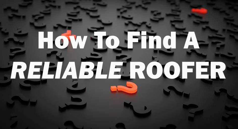 find a reliable roofer
