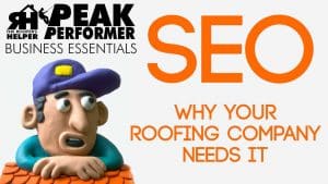 Why Your Roofing Company Needs SEO