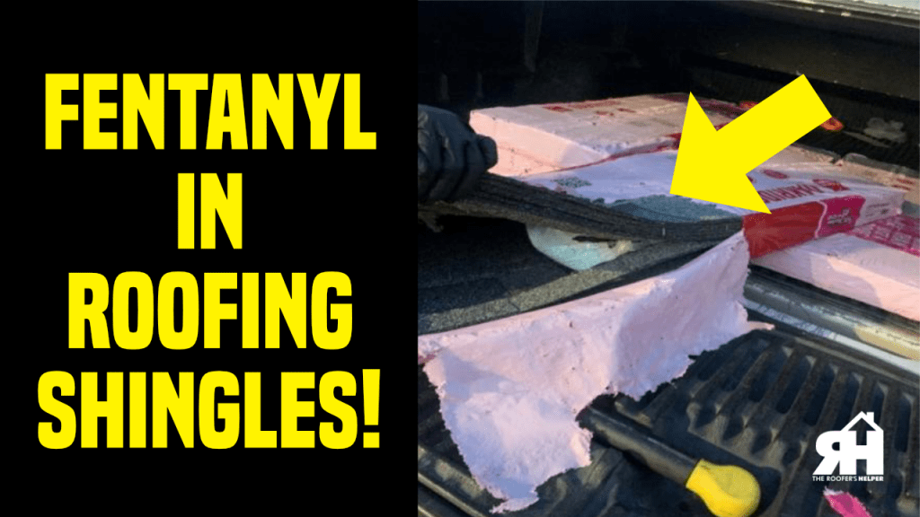 DEA BUST- Fentanyl Hidden In Roofing Shingles