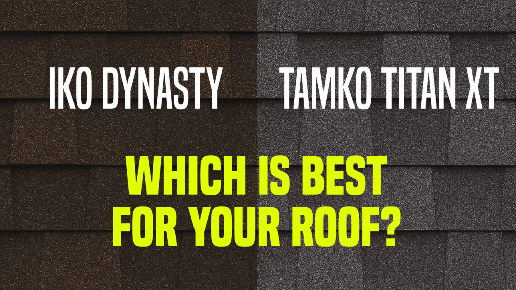 Tamko Titan XT versus IKO Dynasty | Which is the better shingle?