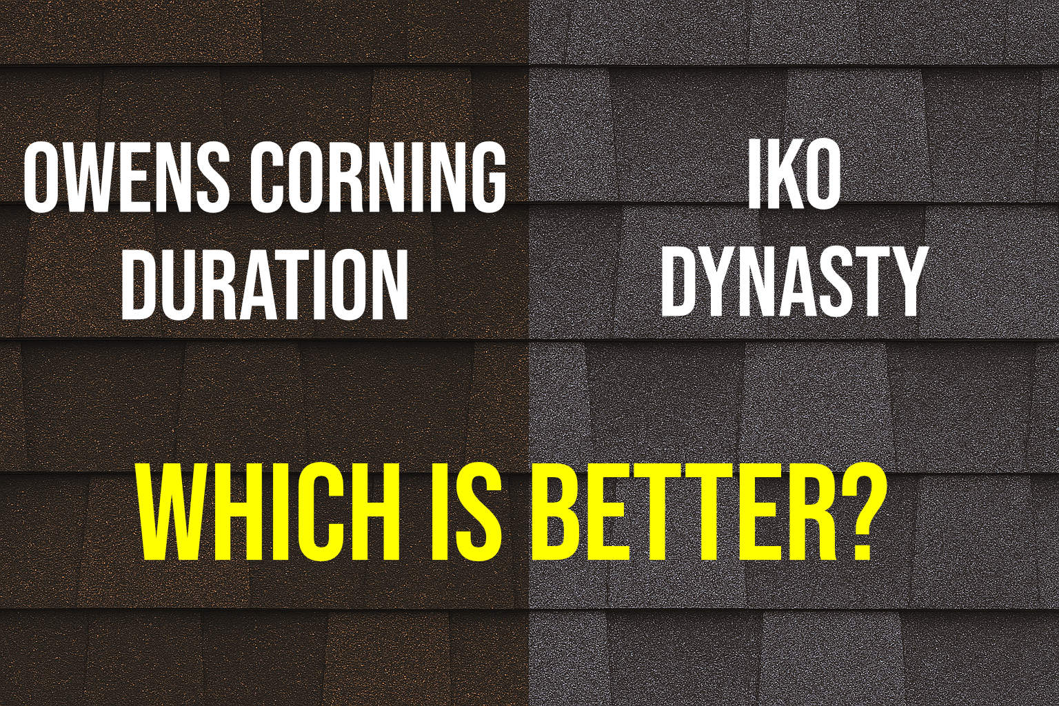 owens corning duration iko dynasty shingle comparison